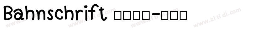 Bahnschrift 普通西方字体转换